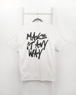 Make It Any Way AW25 T-Shirt (White / Black)